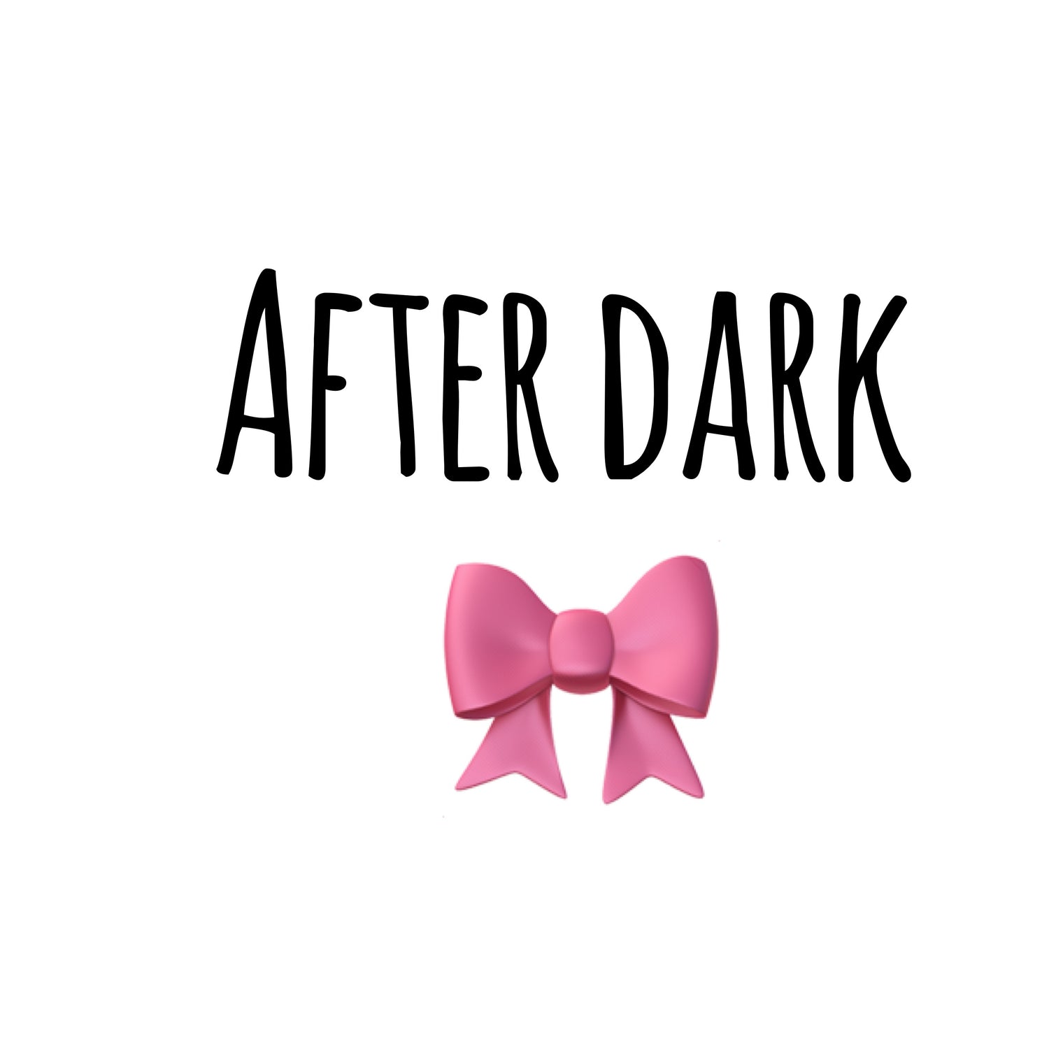 After dark collection